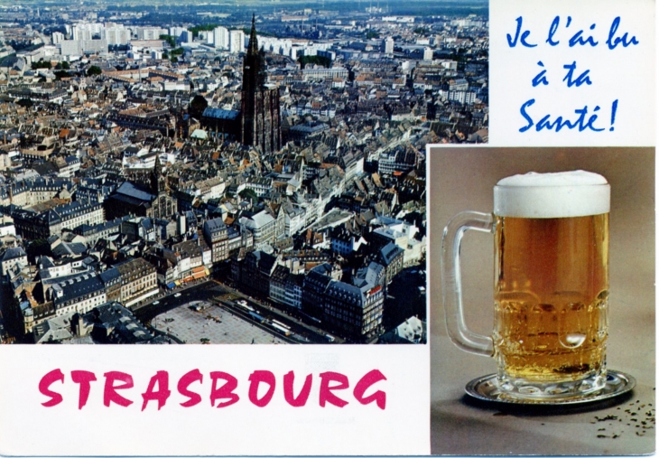 Ah cette bonne bière d'Alsace, vers 1970 (carte postale). - Strasbourg