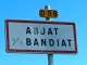 Autrefois : occupation du territoire dès l'époque gallo-romaine. Abjat s'appelait Ajac, puis Abjat-de-Nontron, puis Abjat et enfin, depuis 1975, Abjat sur Bandiat.