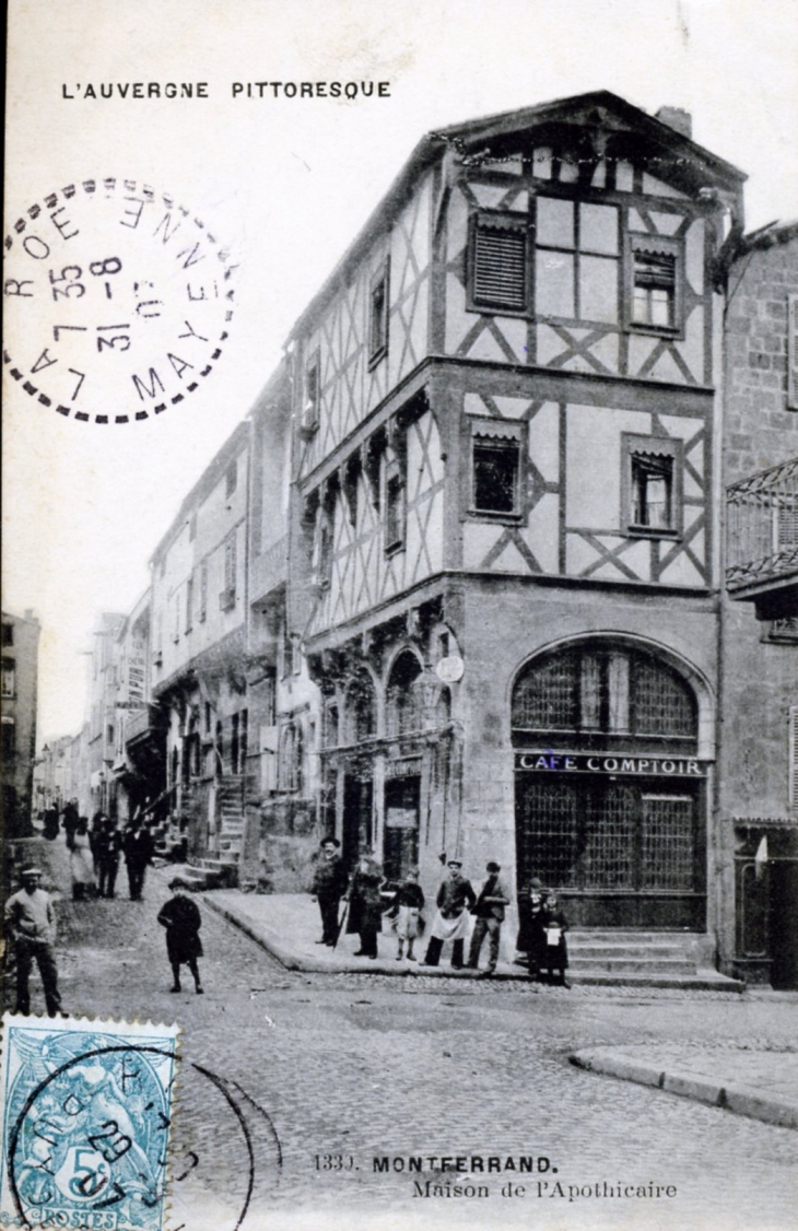 Maison de l'Apothicaire, vers 1907 (carte postale ancienne). - Clermont-Ferrand