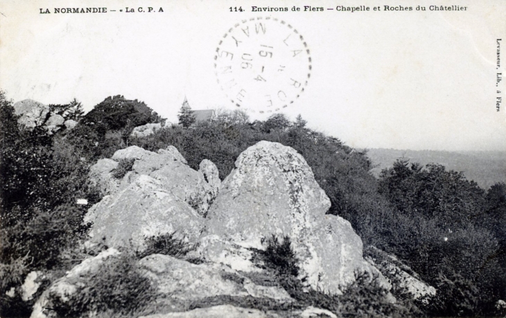 Chapelle et Roches du Châtellier, vers 1906 (carte postale ancienne). - Flers