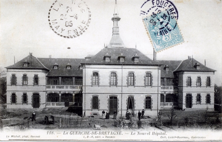 Le nouvel Hôpital, vers 1905 (carte postale ancienne). - La Guerche-de-Bretagne