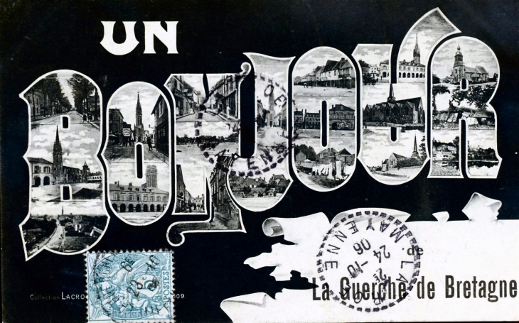 Un bonjour de la Guerche de Bretagne, vers 1906 (carte postale ancienne). - La Guerche-de-Bretagne
