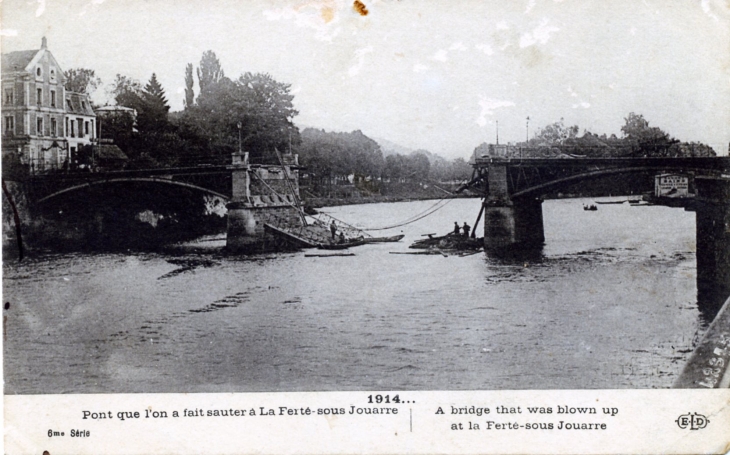 1914 :Pont que l'on fait sauter (carte postale ancienne). - La Ferté-sous-Jouarre