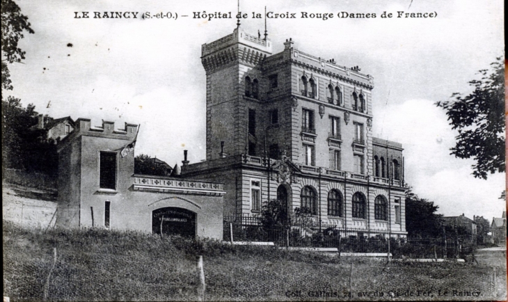 Hôpital de la Croix Rouge (dames de France), vers 1916 (carte postale ancienne). - Le Raincy