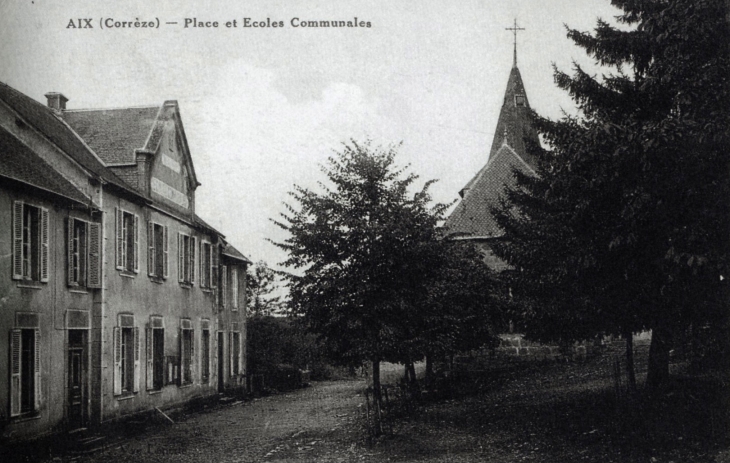 Place et Ecoles Communales, vers 1920 (carte postale ancienne). - Aix