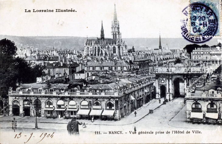 Vue générale prise de l'Hôtel de Ville, vers 1904 (carte postale ancienne). - Nancy