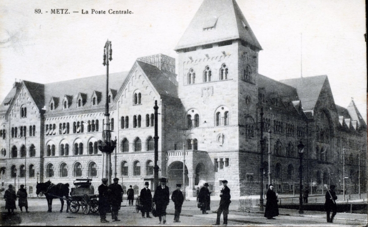 La Poste Centrale, vers 1926 (carte postale ancienne). - Metz