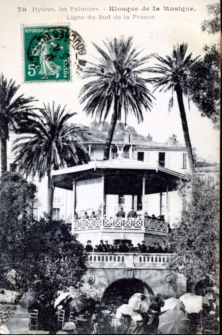 Les Palmiers - Kiosque de la Musique, vers 1912 (carte postale ancienne). - Hyères