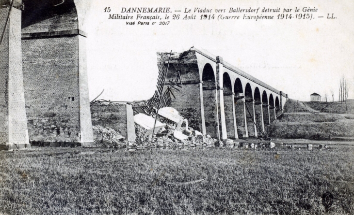 Le Viaduc vers Ballersdorf détruit par le génie Militaire Français, le 26 aout 1914 (Guerre Européenne 1914-1915), Carte postale ancienne vers 1916. - Dannemarie