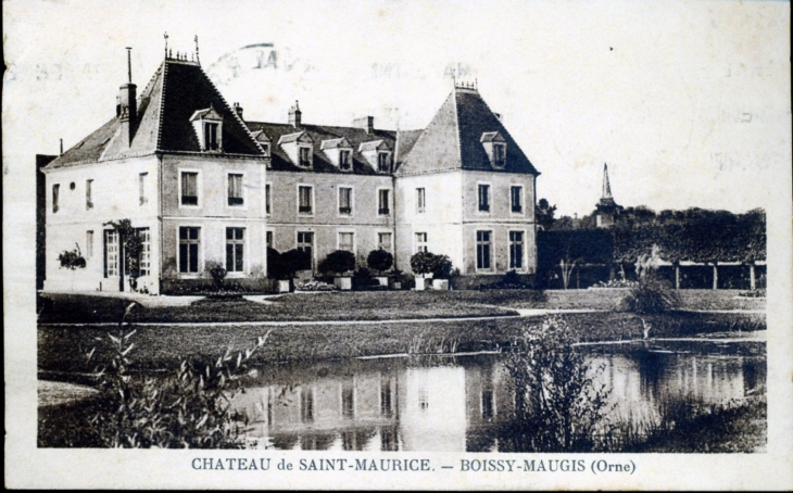 Château de Saint Maurice, vers 1920 (carte postale ancienne). - Boissy-Maugis