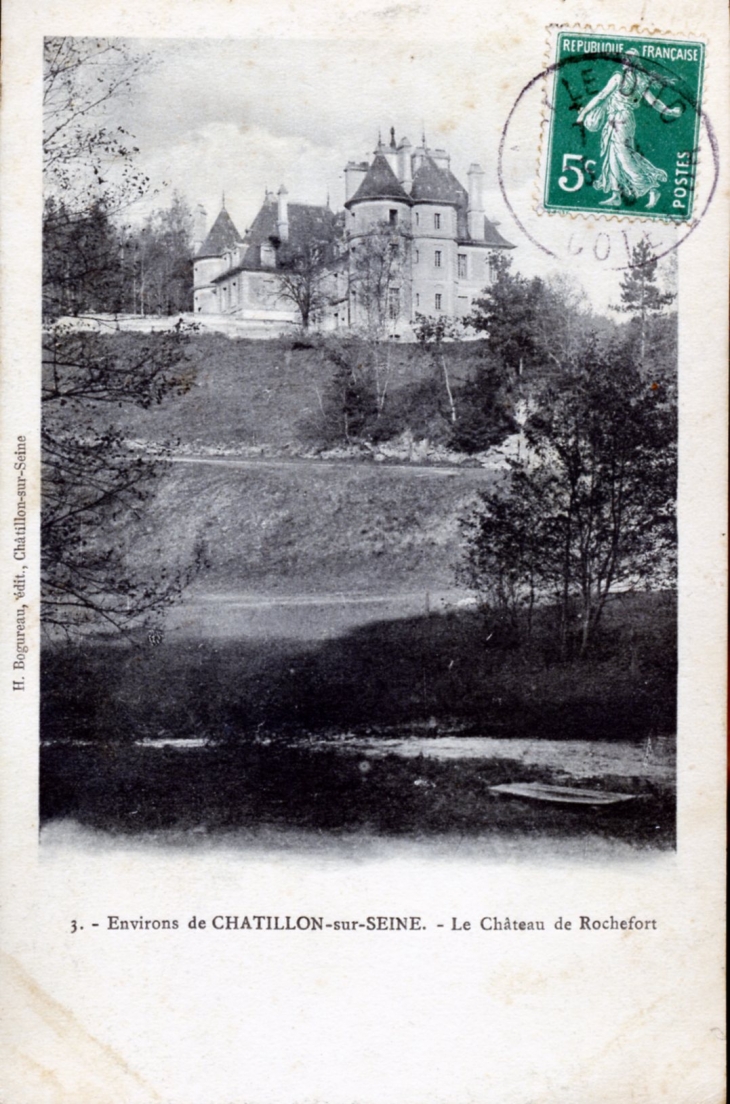 Le Château de Rochefort, vers 1910 (carte postale ancienne). - Châtillon-sur-Seine