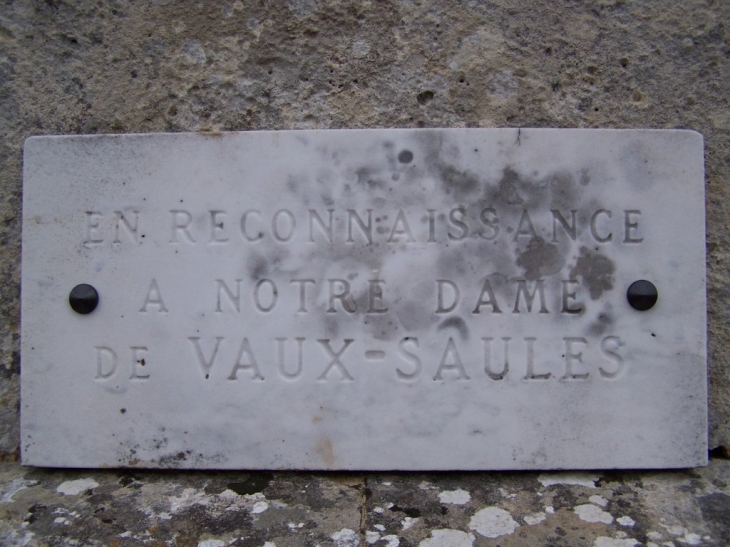 Plaque de ND de Vaux'Saules - Vaux-Saules