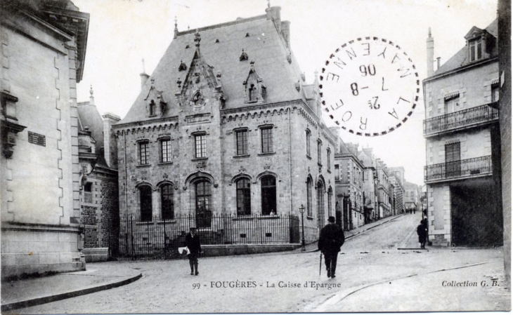 La Caisse d'Epargne, vers 1906 (carte postale ancienne). - Fougères