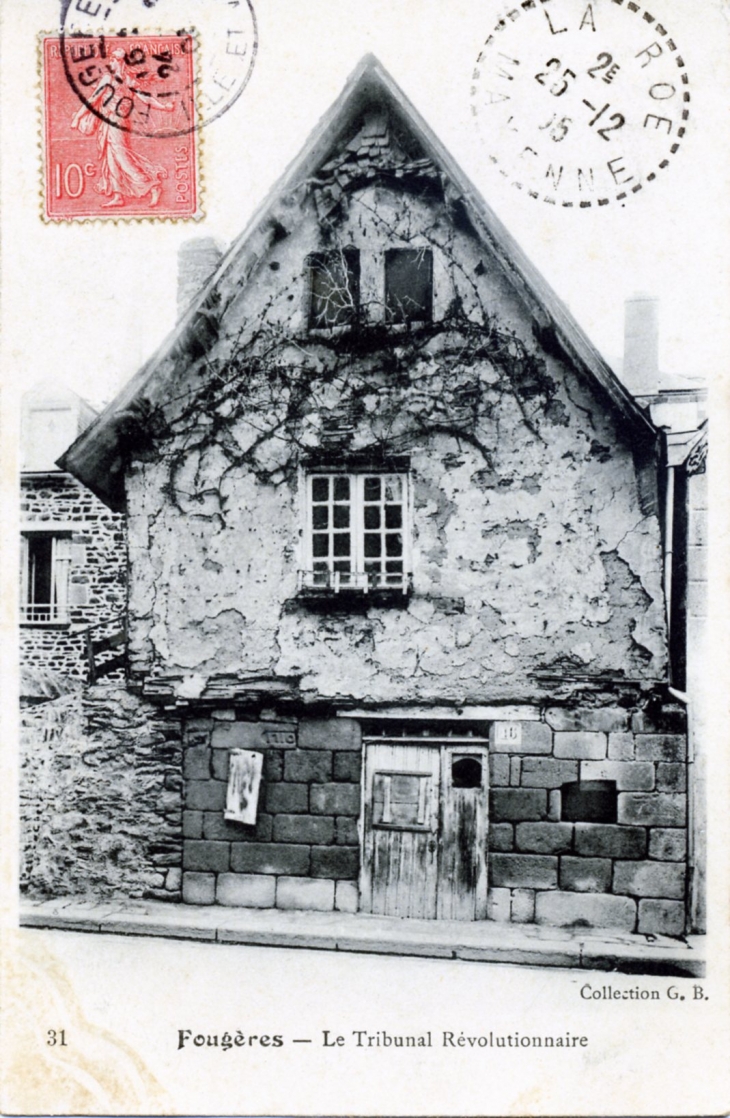 Le Tribunal Révolutionnaire, vers 1905 (carte postale ancienne). - Fougères