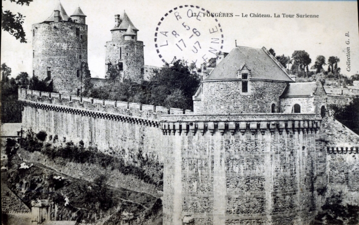 Le château - La Tour Surienne, vers 1907 (carte postale ancienne). - Fougères
