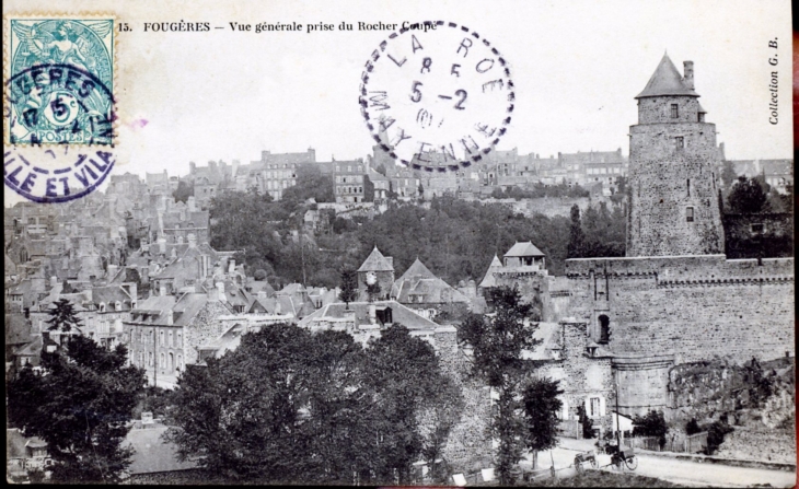 Vue générale prise du Rocher Coupé, vers 1907 (carte postale ancienne). - Fougères