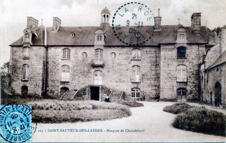 Hospice de Chaudeboeuf, vers 1905 (carte postale ancienne). - Saint-Sauveur-des-Landes