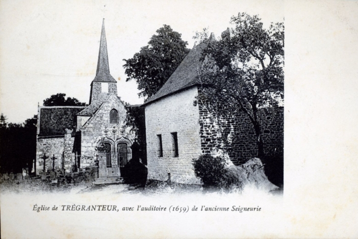 Eglise de Tregranteur, avec l'auditoire (1659) de l'ancienne Seigneurie (carte postale ancienne vers 1905). - Guégon