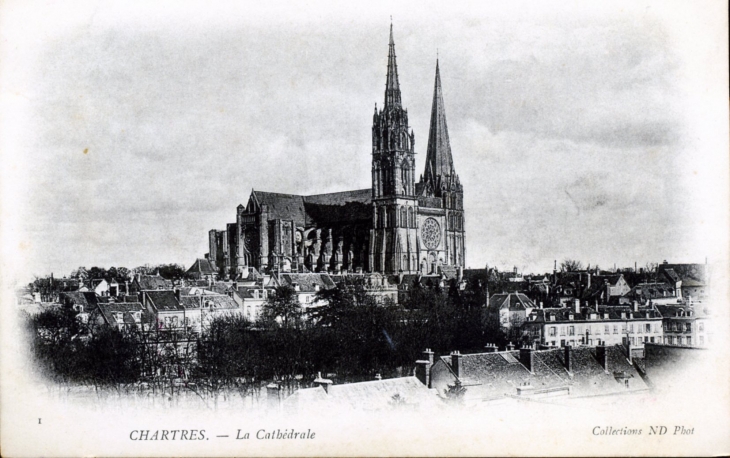 La Cathédrale, vers 1910 (carte postale ancienne). - Chartres