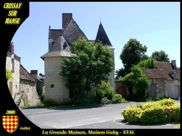 La Grande Maison, Maison Gaby (XVIème siècle) - Crissay-sur-Manse