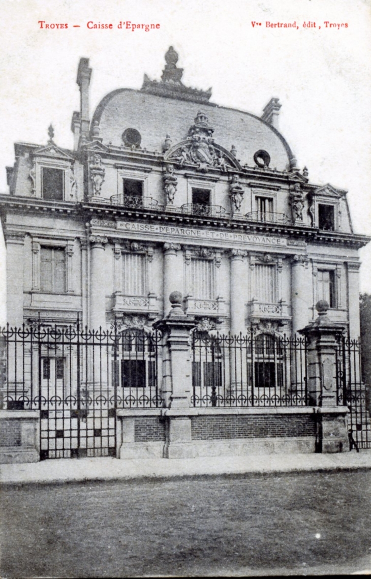 Caisse d'Epargne, vers 1910 (carte postale ancienne). - Troyes