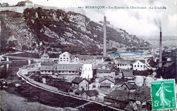 Les Soieries de Chardonnet - La Citadelle, vers 1912 (carte postale ancienne). - Besançon