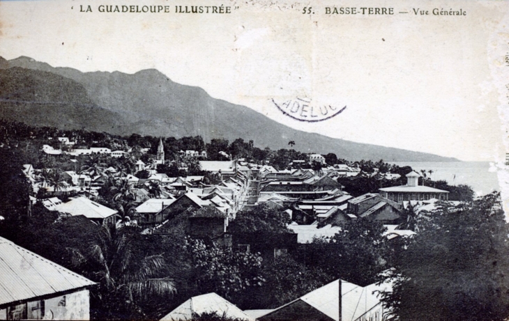 Vue générale, vers 1910 (carte postale ancienne). - Basse-Terre