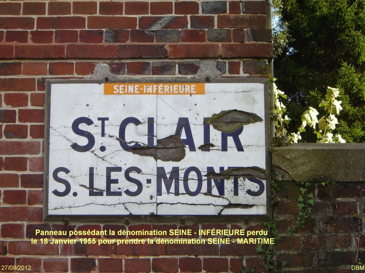 Panneau possédant la dénomination du département SEINE - INFÉRIEURE perdu le 18 Janvier 1955 pour prendre la dénomination SEINE - MARITIME. - Saint-Clair-sur-les-Monts