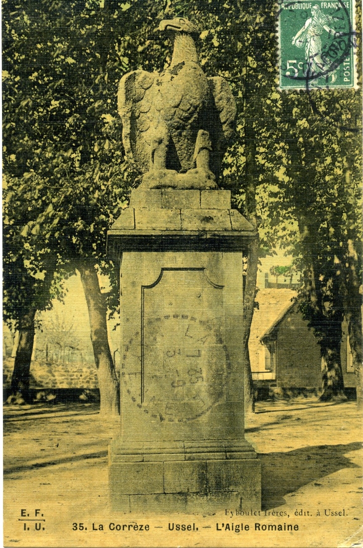 L'Aigle Romaine (carte postale de 1907) - Ussel