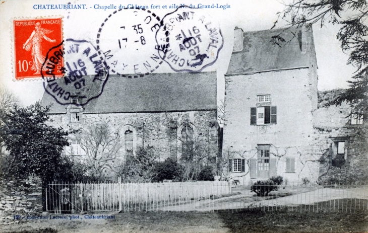 Chapelle du Château Fort et aile Nord du Grand Logis, vers 1907 (carte postale ancienne). - Châteaubriant