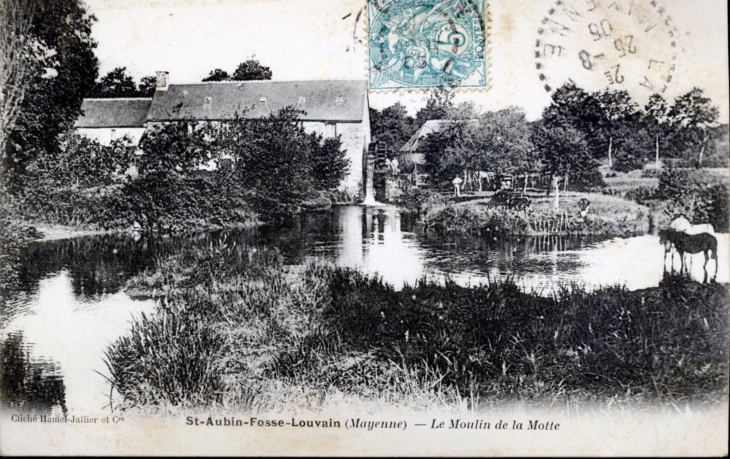 Le Moulin de la Motte, vers 1905 (carte postale ancienne). - Saint-Aubin-Fosse-Louvain