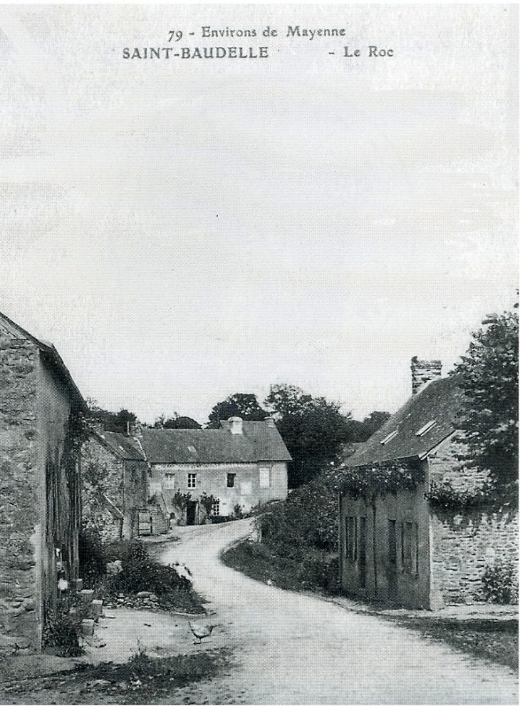 Le Roc, début XXe siècle (carte postale ancienne). - Saint-Baudelle