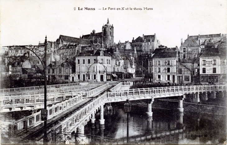 Le Pont en X et le Vieux Mans, vers 1915 (carte postale ancienne). - Le Mans