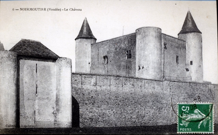 Le château, vers 1908 (carte postale ancienne). - Noirmoutier-en-l'Île