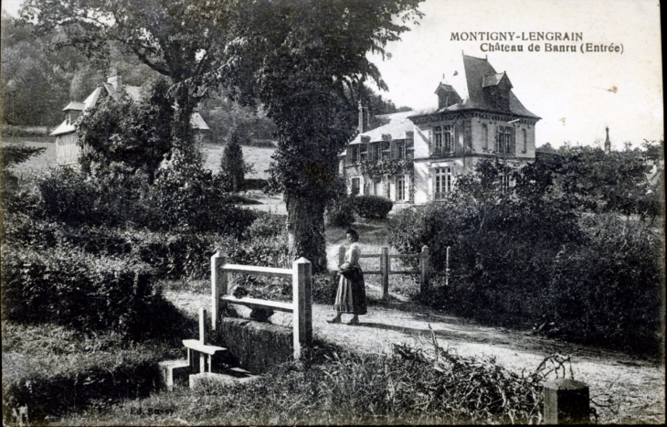 Château de Banru (Entrée), vers 1918 (carte postale ancienne). - Montigny-Lengrain