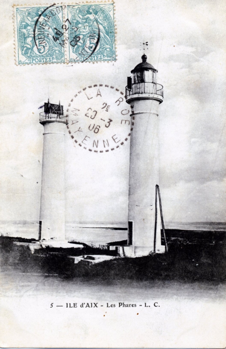 Les Phares, vers 1906 (carte postale ancienne). - Île-d'Aix