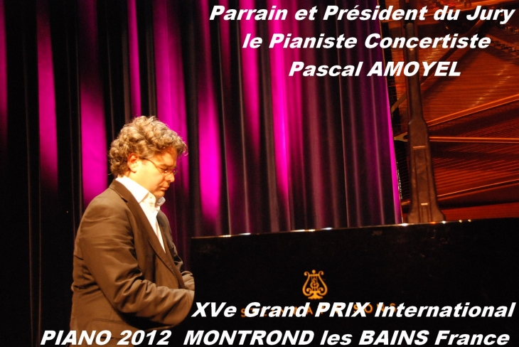 Pascal AMOYEL Pianiste Concertiste Parrain duXVe Grand PRIX International de PIANO 2012 Montrond les Bains - Montrond-les-Bains